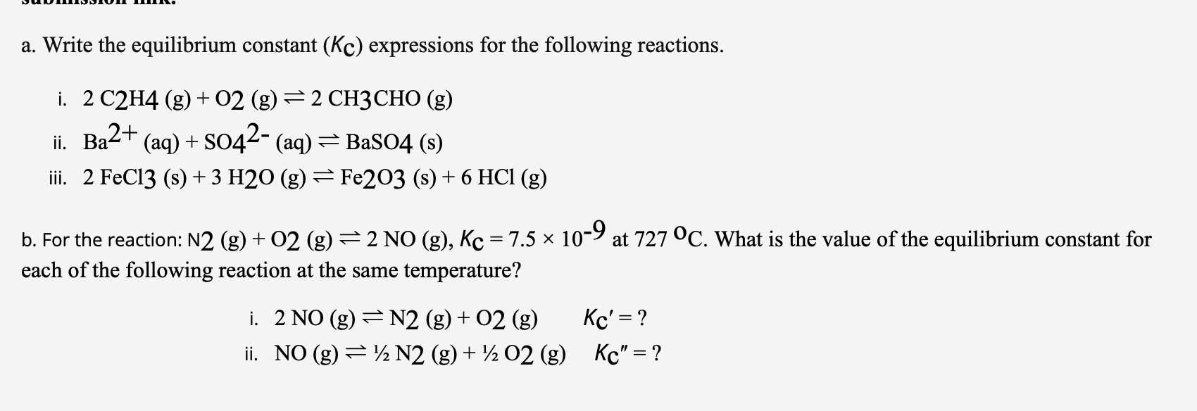Solved a. Write the equilibrium constant (Kc) expressions