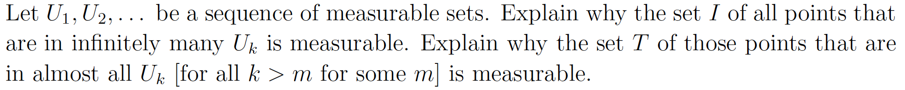 Solved Let U1, U2, ... be a sequence of measurable sets. | Chegg.com