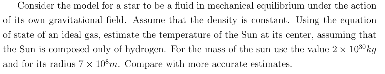 Solved Consider the model for a star to be a fluid in | Chegg.com