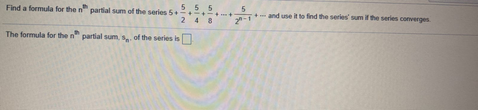 Solved 5 5 5 Find a formula for the n partial sum of the | Chegg.com