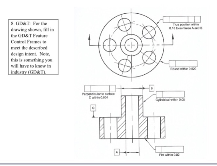 Solved Gd & T: For The Drawing Shown, Fill In The Gd & T 