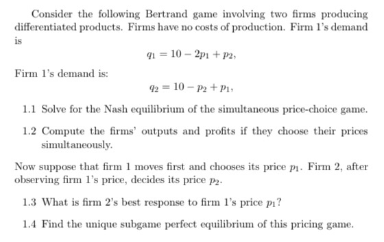 Solved Consider the following Bertrand game involving two | Chegg.com