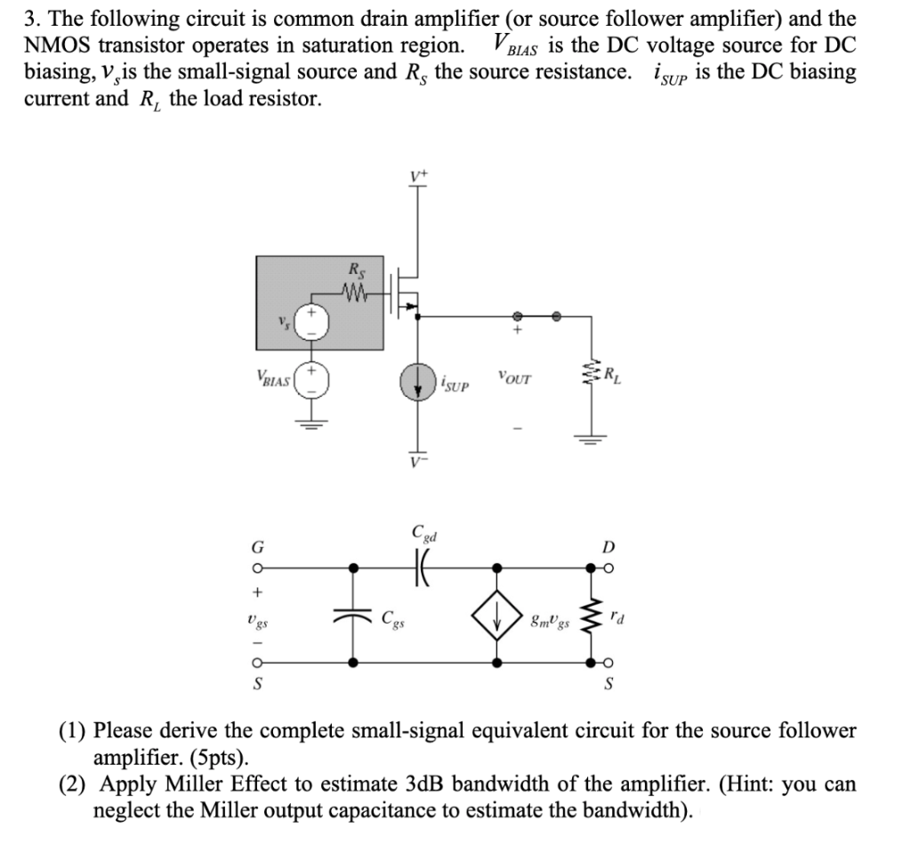 Solved 3. The following circuit is common drain amplifier | Chegg.com