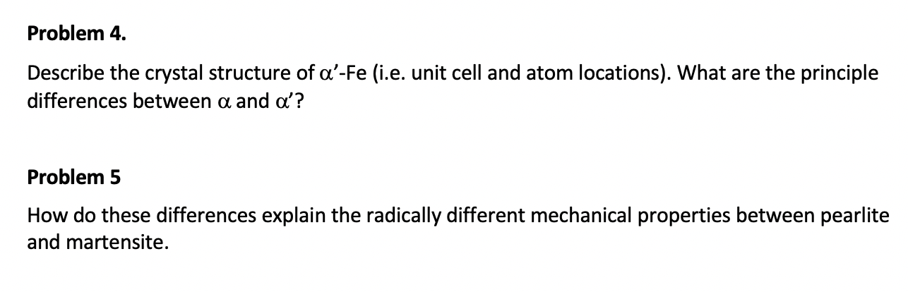 Solved Problem 4. Describe the crystal structure of a'-Fe | Chegg.com