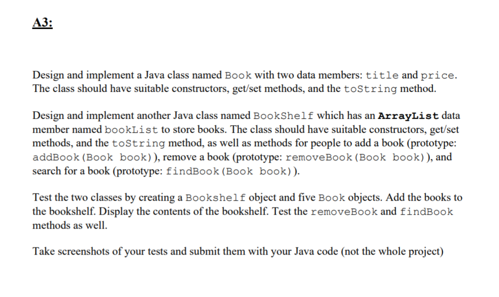 Solved A3: Design and implement a Java class named Book with | Chegg.com