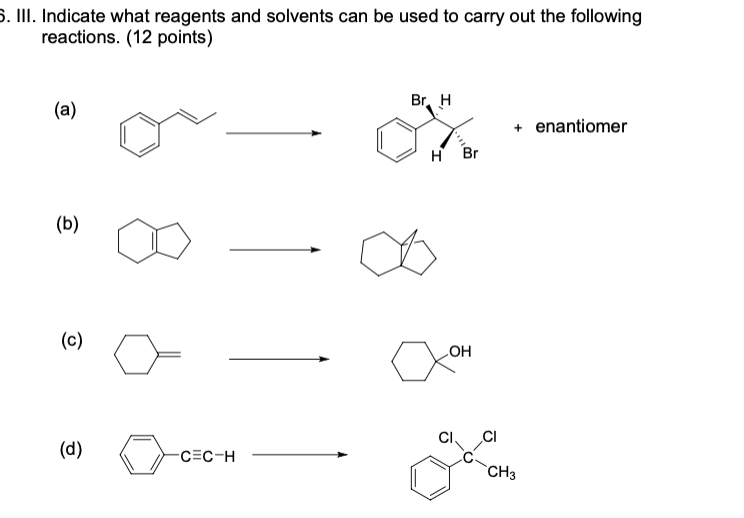 Solved 5. Iii. Indicate What Reagents And Solvents Can Be 