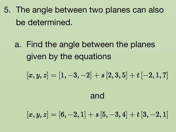 Solved 5. The Angle Between Two Planes Can Also Be | Chegg.com