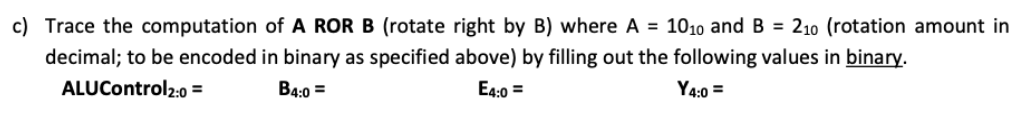 Solved c) Trace the computation of A ROR B (rotate right by | Chegg.com