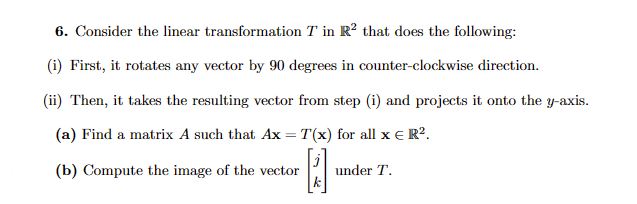 Solved 6 Consider The Linear Transformation T In R2 That