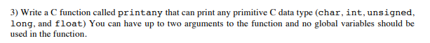 Solved 3) Write a C function called printany that can print | Chegg.com