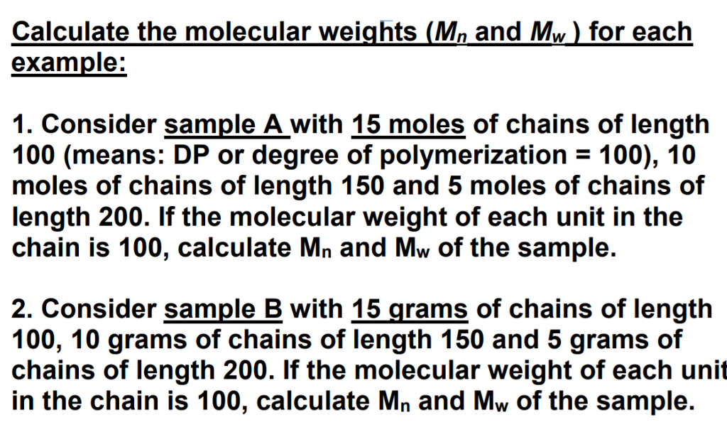 Solved Calculate the molecular weights (Mn and Mw) for each