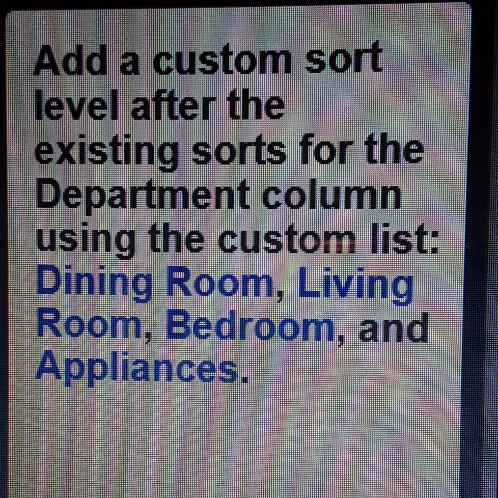 Add a custom sort level after the existing sorts for | Chegg.com