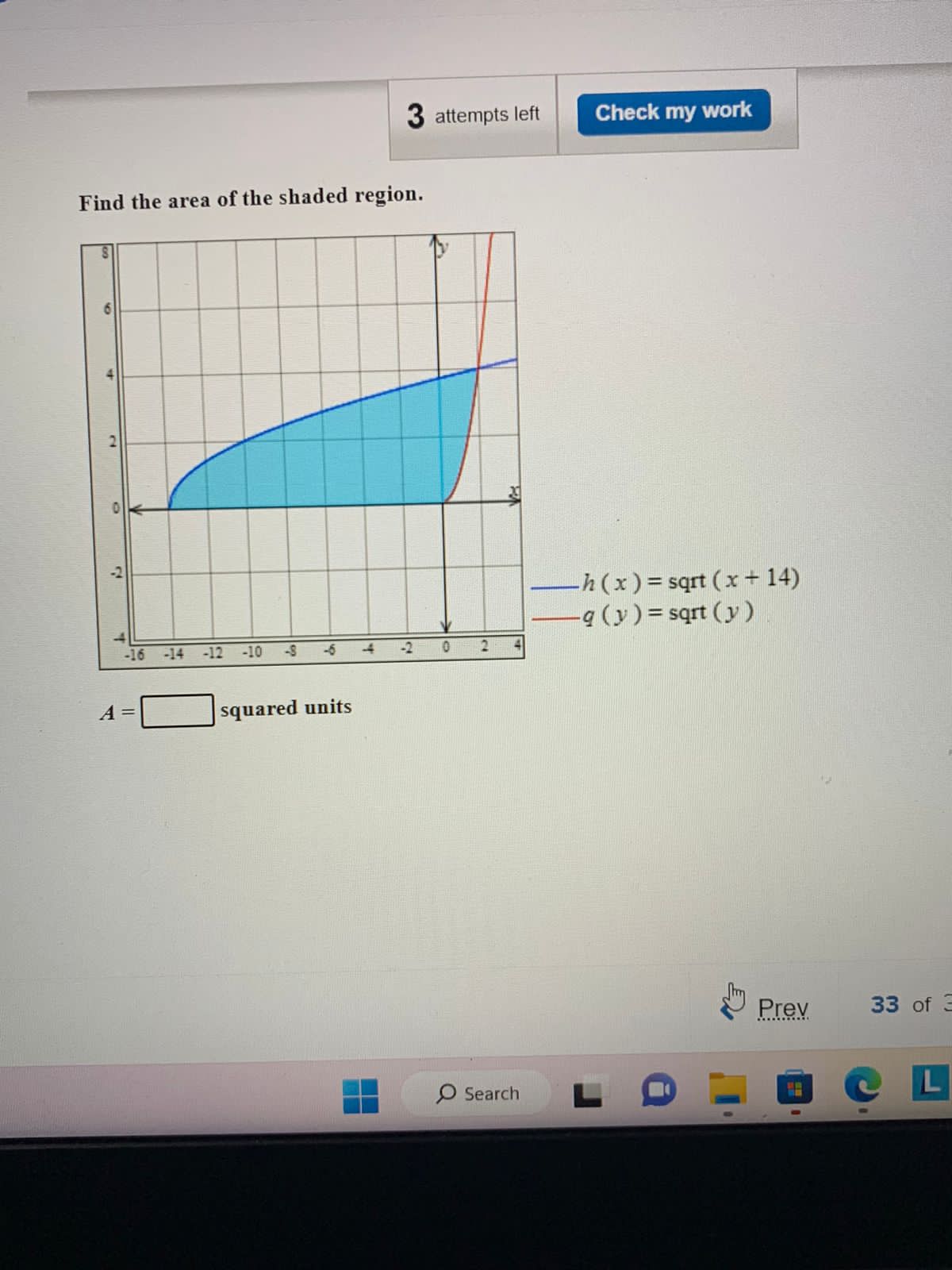 Find the area of the shaded region.
\( A= \) squared units