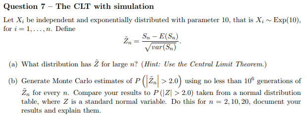 Question 7 - The CLT with simulation Let X, be | Chegg.com