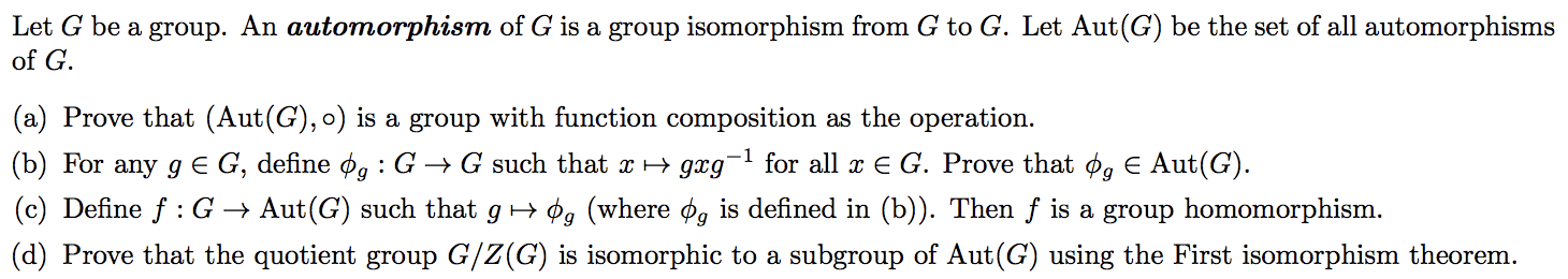 Solved Let G be a group. An automorphism of G is a group | Chegg.com