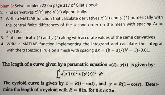 Solved blem 3: Solve problem 22 on page 317 of Gilat's book. | Chegg.com