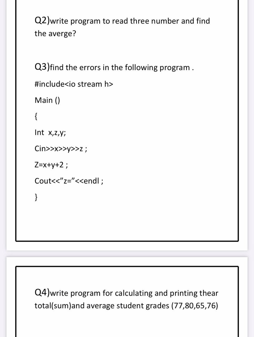 Solved Q2)write program to read three number and find the | Chegg.com