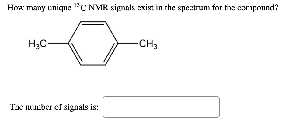 Solved: How Many Unique 13C NMR Signals Exist In The Spect... | Chegg.com