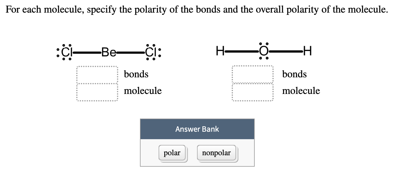 Solved For Each Molecule, Specify The Polarity Of The Bon