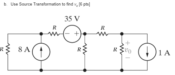 Solved B. Use Source Transformation To Find V. [6 Pts] 35 V | Chegg.com