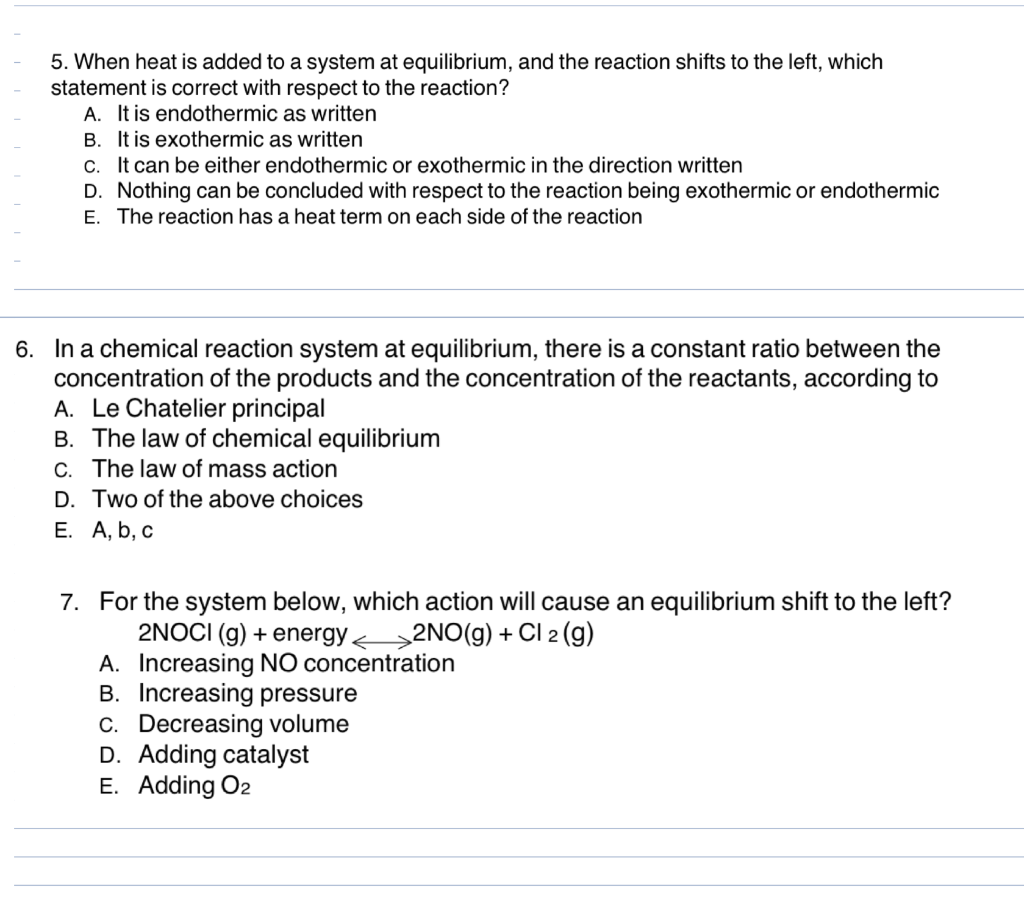 Solved 5. When heat is added to a system at equilibrium, and | Chegg.com