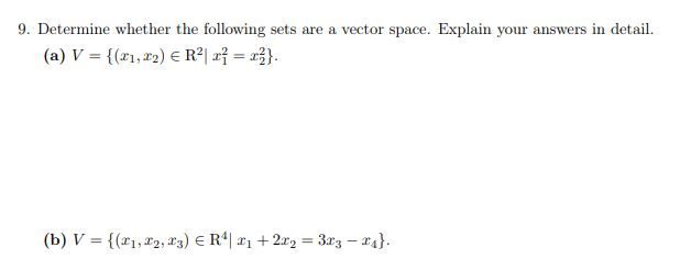 Solved 9. Determine whether the following sets are a vector | Chegg.com