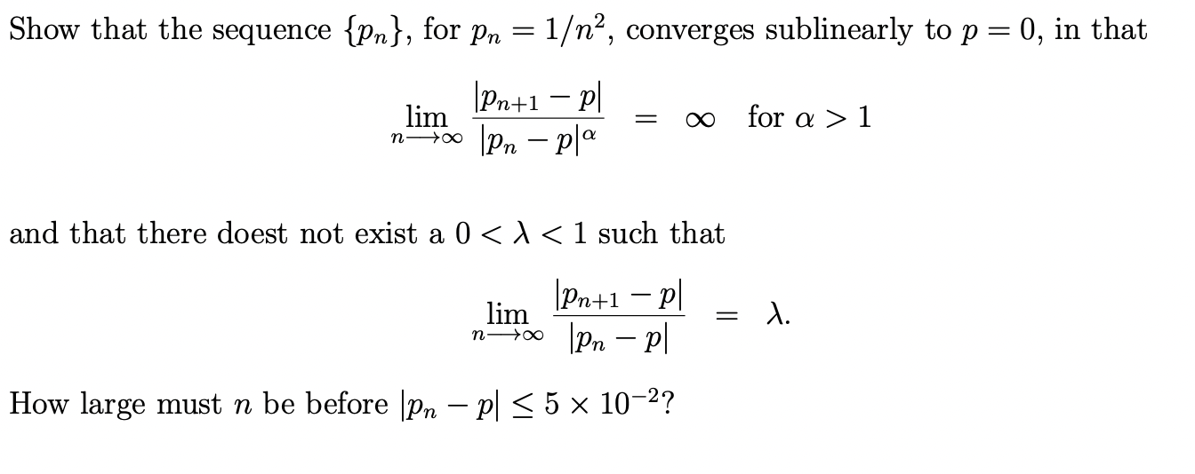 Solved Show that the sequence {pn}, for pn=1/n2, converges | Chegg.com