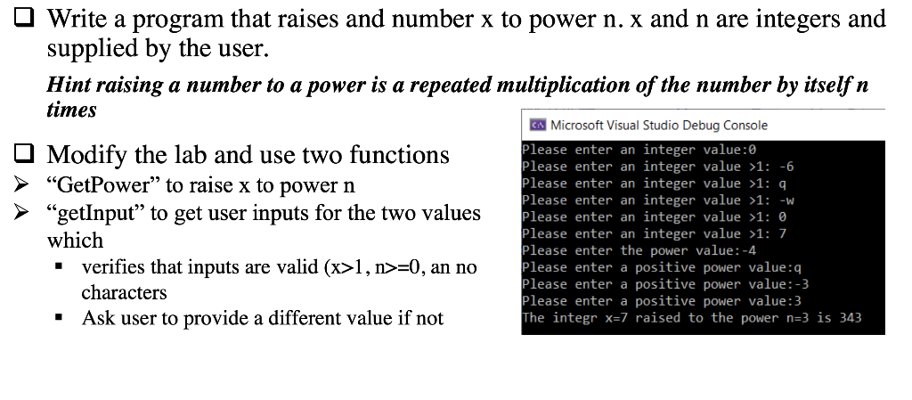 Solved Write a program that raises and number x to power n.x | Chegg.com