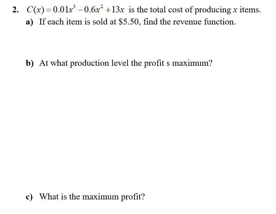 Solved 2 C X 0 01x 0 6x² 13x Is The Total Cost Of