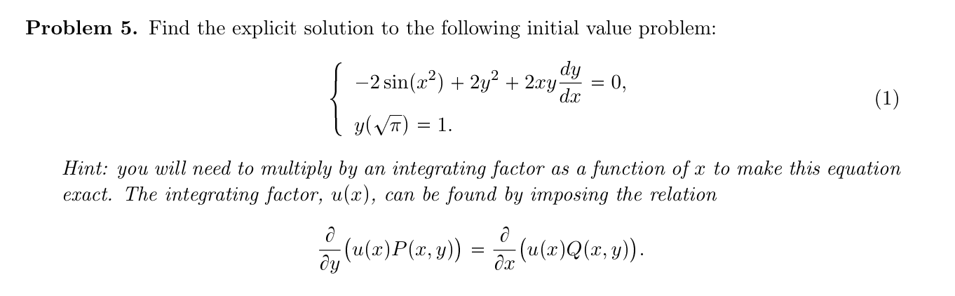 Solved Problem 5. Find the explicit solution to the | Chegg.com