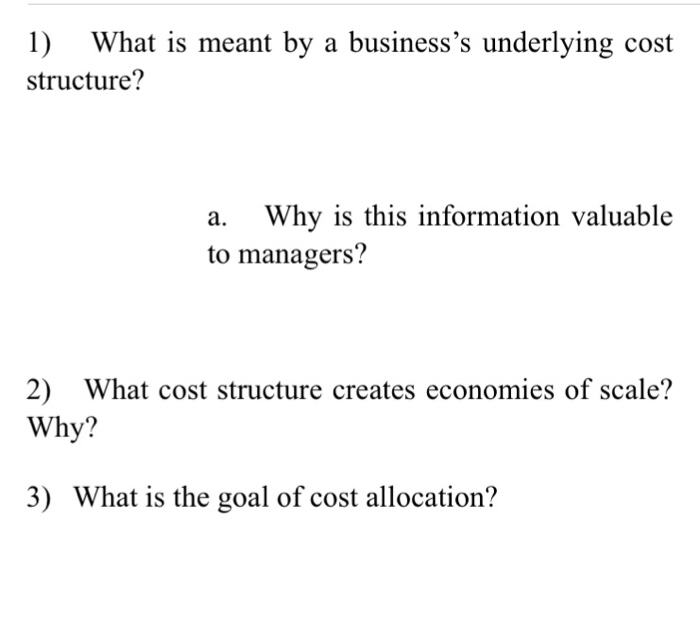 Solved What is meant by a business's underlying cost