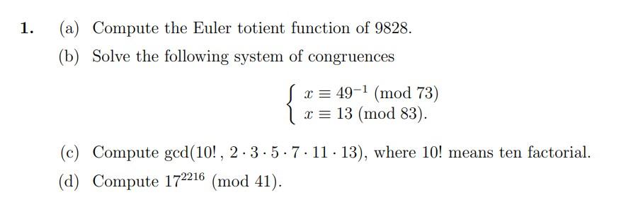 Solved 1. (a) Compute The Euler Totient Function Of 9828 . | Chegg.com