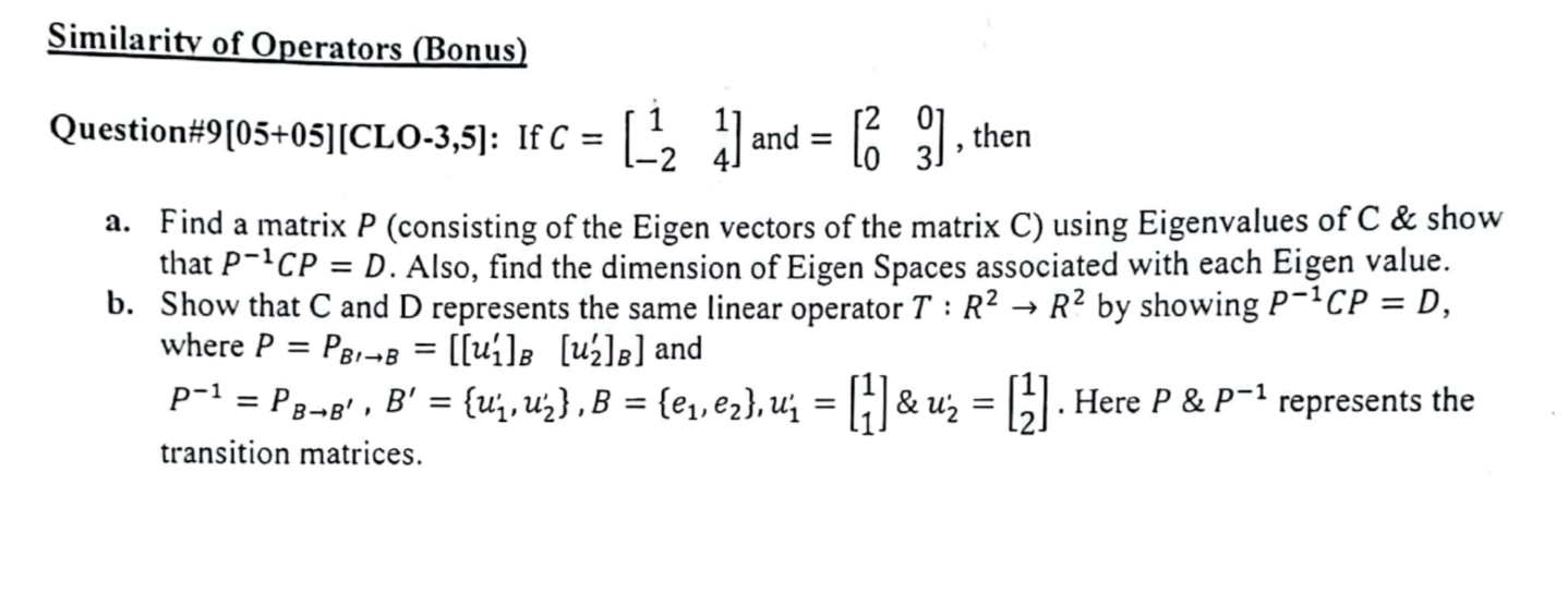 Solved Question #9[05+05][CLO−3,5]: If C=[1−214] and | Chegg.com
