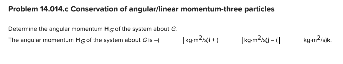 Solved A System Consists Of Three Particles A, B, And C. We | Chegg.com