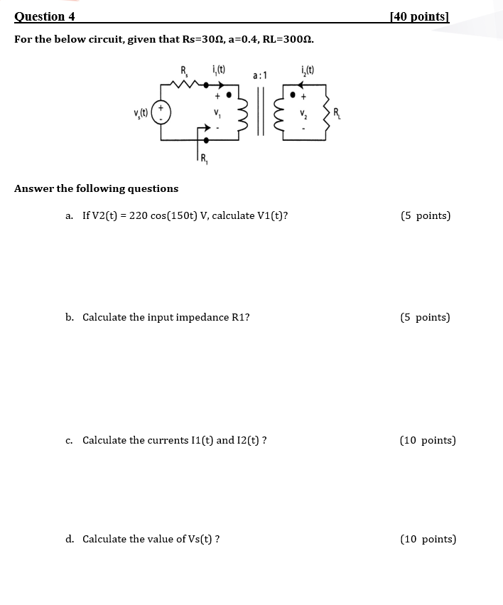 Solved [40 points] Question 4 For the below circuit, given | Chegg.com