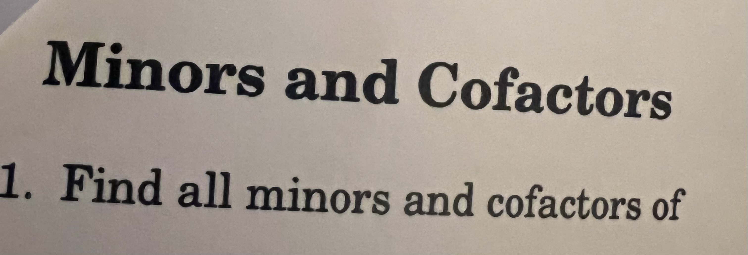 Solved Minors and Cofactors Find all minors and cofactors | Chegg.com