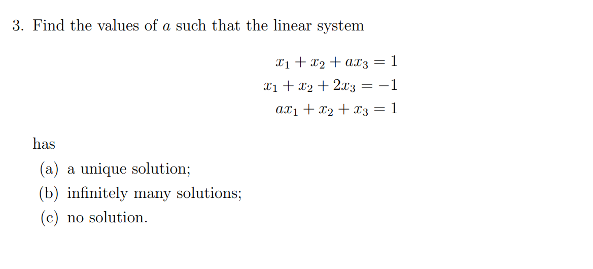 Solved 3. Find the values of a such that the linear system | Chegg.com