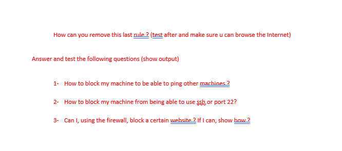 How can you remove this last rule? (test after and make sure u can browse the Internet)
Answer and test the following questio