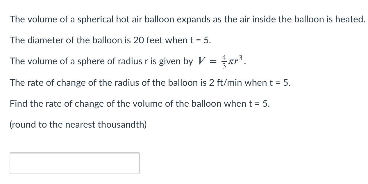 Solved The volume of a spherical hot air balloon expands as