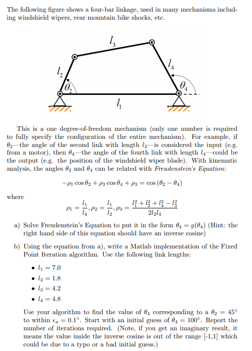 The following figure shows a fourbar linkage, used