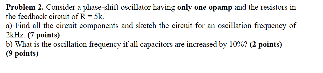 Solved Problem 2. Consider a phase-shift oscillator having | Chegg.com
