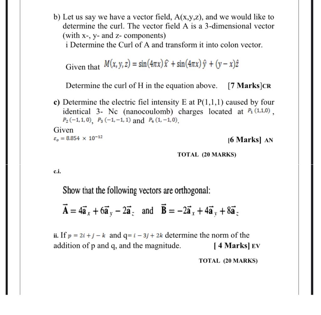 Solved B Let Us Say We Have A Vector Field A X Y Z An Chegg Com