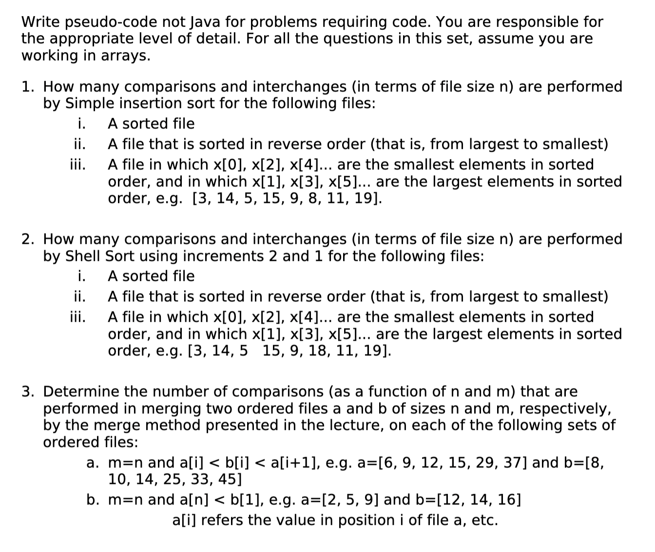 Solved Write pseudo-code not Java for problems requiring | Chegg.com