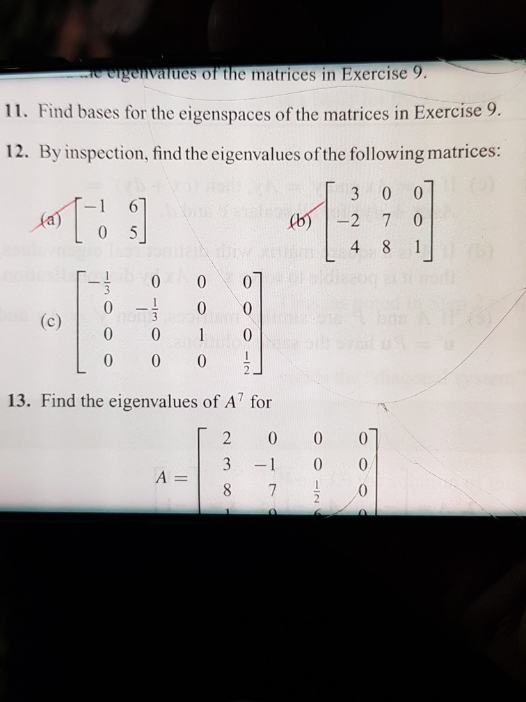 Solved e eigenvalues of the matrices in Exercise 9. 11. Find | Chegg.com