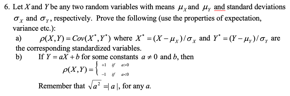 Solved 6. Let X and Y be any two random variables with means | Chegg.com