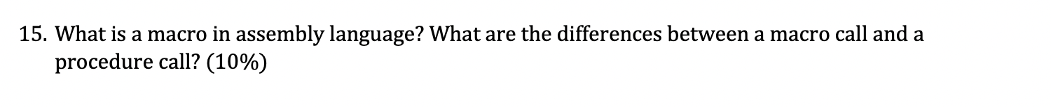 solved-15-what-is-a-macro-in-assembly-language-what-are-chegg