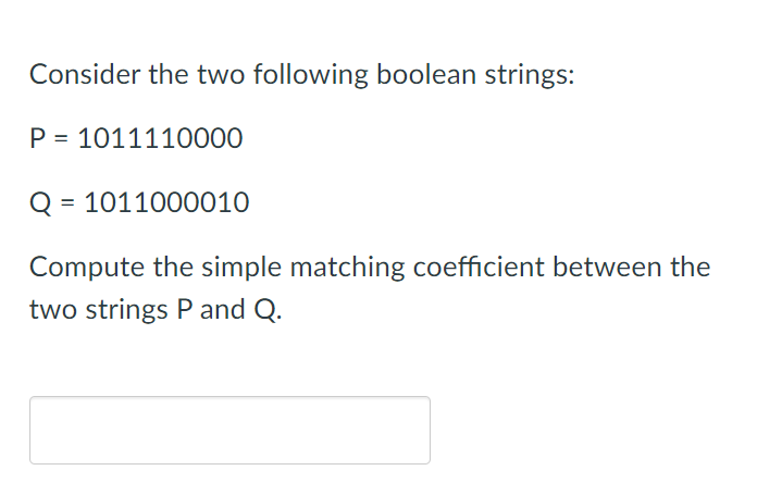 Solved Consider The Two Following Boolean Strings: P = | Chegg.com