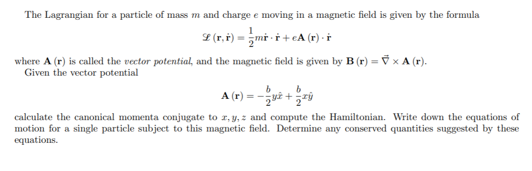 Solved The Lagrangian For A Particle Of Mass M And Charge E | Chegg.com