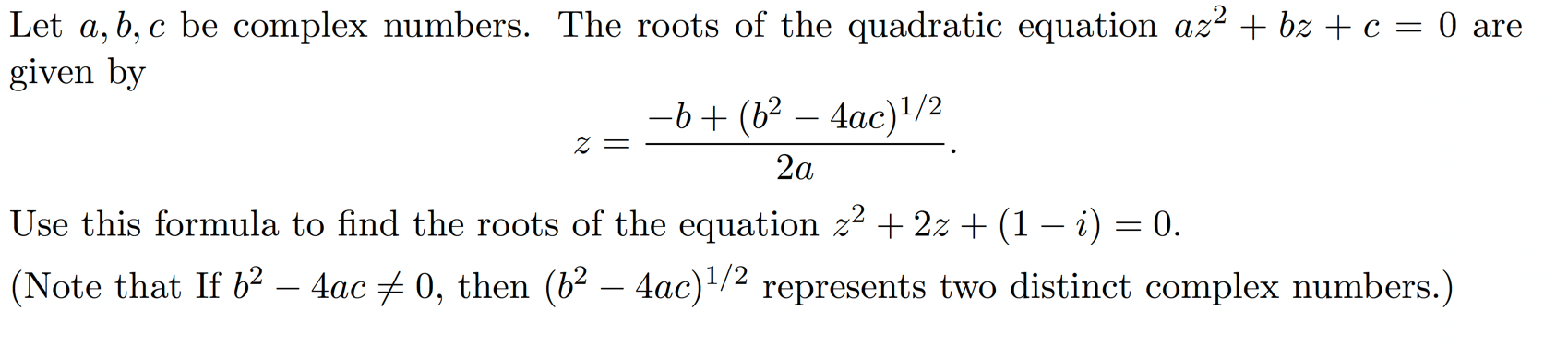 Solved Let A,b,c Be Complex Numbers. The Roots Of The | Chegg.com