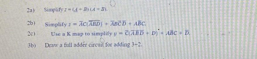 Solved 2a) Simplify z=(4-B) (4-B). 2b) 2c) + Simplify 2 = | Chegg.com